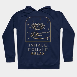 Inhale Exhale Relax Hoodie